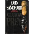 John Sanford - Shadow Prey (318 pages) [Hardcover]