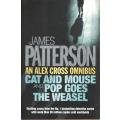 James Patterson - An Alex Cross Omnibus - Cat and Mouse & Pop Goes the Weasel (474 pages)[Paperback]