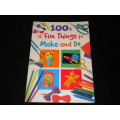 100 fun things to make
