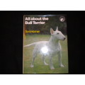 All about the Bull Terrier