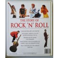 The Story of Rock `n` Roll: Year by Year Illustrated Chronicle  - Paul du Noyer (1996)