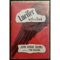 Lucifer with a Book - John Horne Burns. Rare, esp 1st Edition. Controversial)