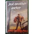 Just Another Sucker,  James Hadley Chase