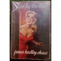 Tiger by the Tail (1st Edition): - James Hadley Chase