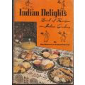 INDIAN DELIGHTS: BOOK OF RECIPES ON INDIAN COOKERY by Zuleikha Mayat