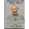 CHILDREN OF THE MIST: THE LOST TRIBE OF SOUTH AFRICA by Scott Balson