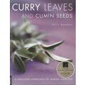 CURRY LEAVES AND CUMIN SEEDS by Jeeti Gandhi
