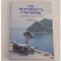 Book - The Motorist`s Paradise by Bob Johnston & Derek Stuart-Findlay - Signed