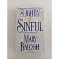 Mary Balogh - Slightly Sinful