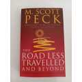 M. Scott Peck - The road less travelled and beyond