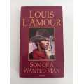 Louis L`Amour - Son of a wanted man