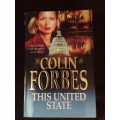 THIS UNITED STATE - COLIN FORBES - HARDCOVER BOOKS - BOOKS