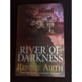 RIVER OF DARKNESS - RENNIE AIRTH - BOOKS