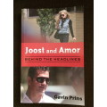 JOOST AND AMOR BEHIND THE HEADLINES - GAVIN PRINS - BOOKS