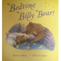 BEDTIME BILLY BEAR - MIRIAM MOSS/ANNA CURREY - CHILDRENS BOOKS - BOOKS