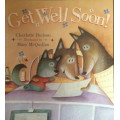 GET WELL SOON - CHARLOTTE HUDSON - CHILDRENS BOOKS - BOOKS