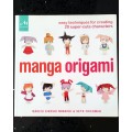 Manga Origami: Easy Techniques for Creating 20 Super-Cute Characters