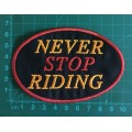 BDG770 Never stop riding badge patch