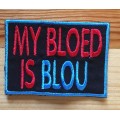 BDG221 Afrikaans 27 Bloed is blou badge patch