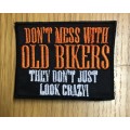 BDG1203 Biker patch Don't mess with old bikers