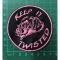 Keep it twisted  badge patch in pink