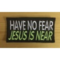 BDG1185 Christian Have no fear patch