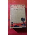 EXPRESS TO HINDUSTAN by MH ELLIS : PUBLISHED 1929