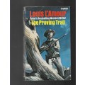 THE PROVING TRAIL- LOUIS L ` AMOUR