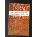 LINTON KWESI JOHNSON- MY REVALUESHANARY FREN