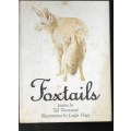FOXTAILS- POEMS BY TED TOWNSEND- ILLUSTRATIONS BY LEIGH VOIGT