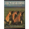 THE MARSH LIONS- THE STORY OF AN AFRICAN PRIDE- BRIAN JACKMAN AND JONATHAN SCOTT