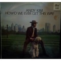 Andy Kim - How`d We Ever Get This Way LP Vinyl Record
