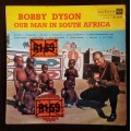 Bobby Dyson - Our Man in South Africa LP Vinyl Record