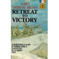 Retreat To Victory - A Springboks Diary in North Africa 1942 by James Ambrose Brown