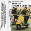 50 Top Ten Favourites of The 60s Vol.2 Cassette Tape