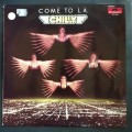 Chilly - Come To L.A. LP Vinyl Record