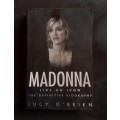 Madonna: Like An Icon - The Definitive Biography by Lucy O`Brien