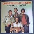 Lokhukuhlu Pheka - Amakhosi Oqobo LP Vinyl Record