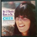 Cher - All I Really Want To Do LP Vinyl Record - USA Pressing