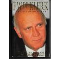 FW De Klerk : The Last Trek , A New Beginning - The Autobiography ( Hardcover )