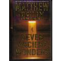 Seven Ancient Wonders by Matthew Reilly ( Hardcover)