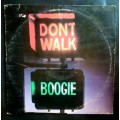 Don`t Walk, Boogie LP Vinyl Record