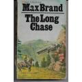 The Long Chase by Max Brand