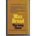 The Long Chase by Max Brand