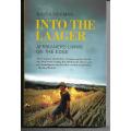 Into The Laager - Afrikaners Living on The Edge by Kajsa Norman