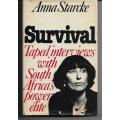 Survival -Taped Interviews with South Africa`s Power Elite by Anna Starcke