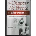 The Chapter We Wrote - The City Press Story by Len Kalane