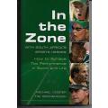 In The Zone - With South Africa`s Sports Heroes by Michael Cooper & Tim Goodenough