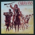Caravans (Original Motion Picture Score) LP Vinyl Record