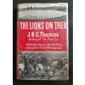 The Lions On Trek by J.B.G. Thomas (Hardcover)